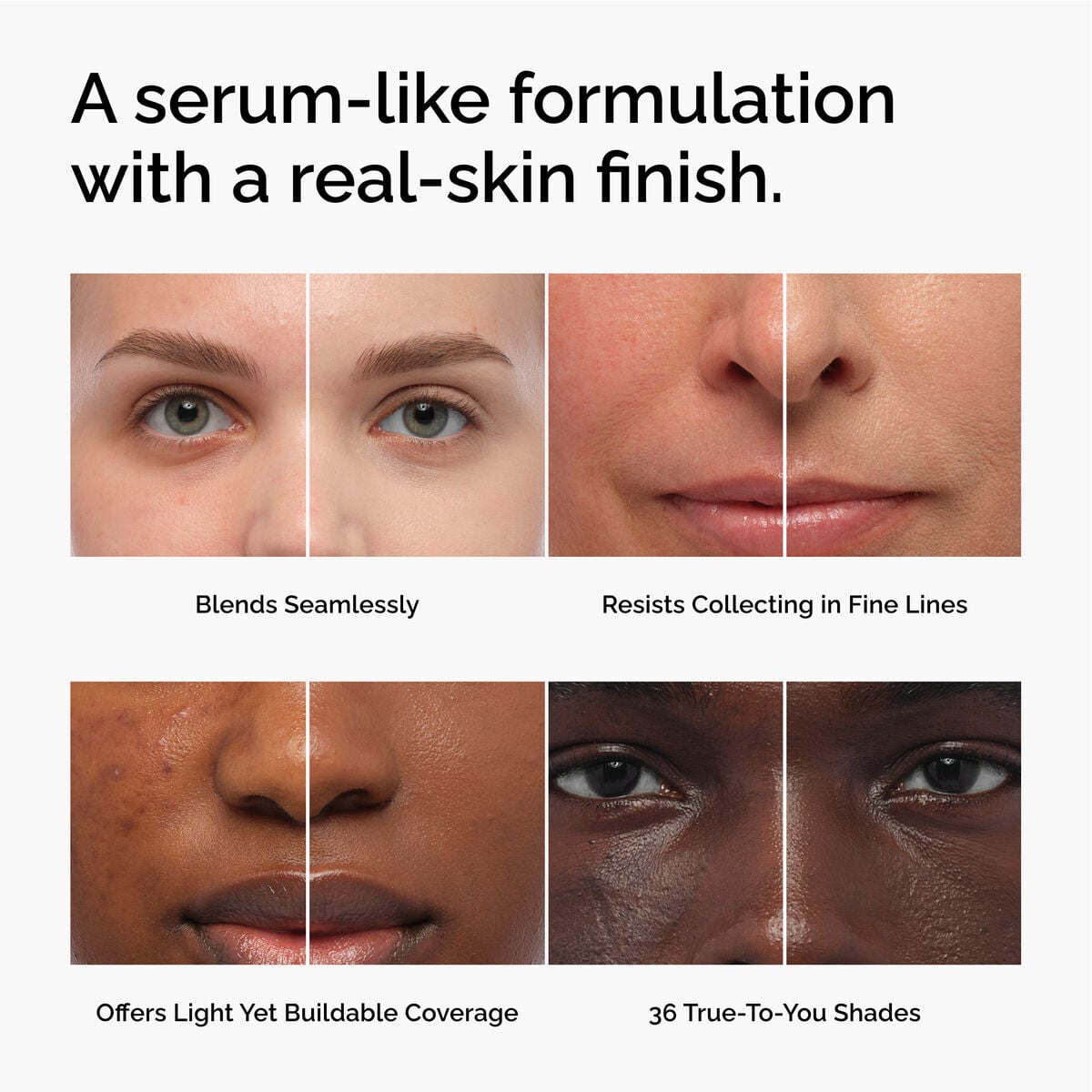 serum-foundation-e4 FY26-D50944-ORD-Web-PDP-Colours-Benefits-1x1-EN.jpg